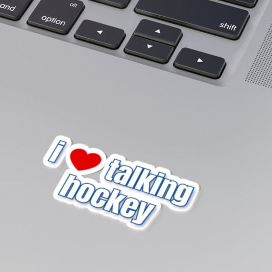 I Love Talking Hockey Sticker