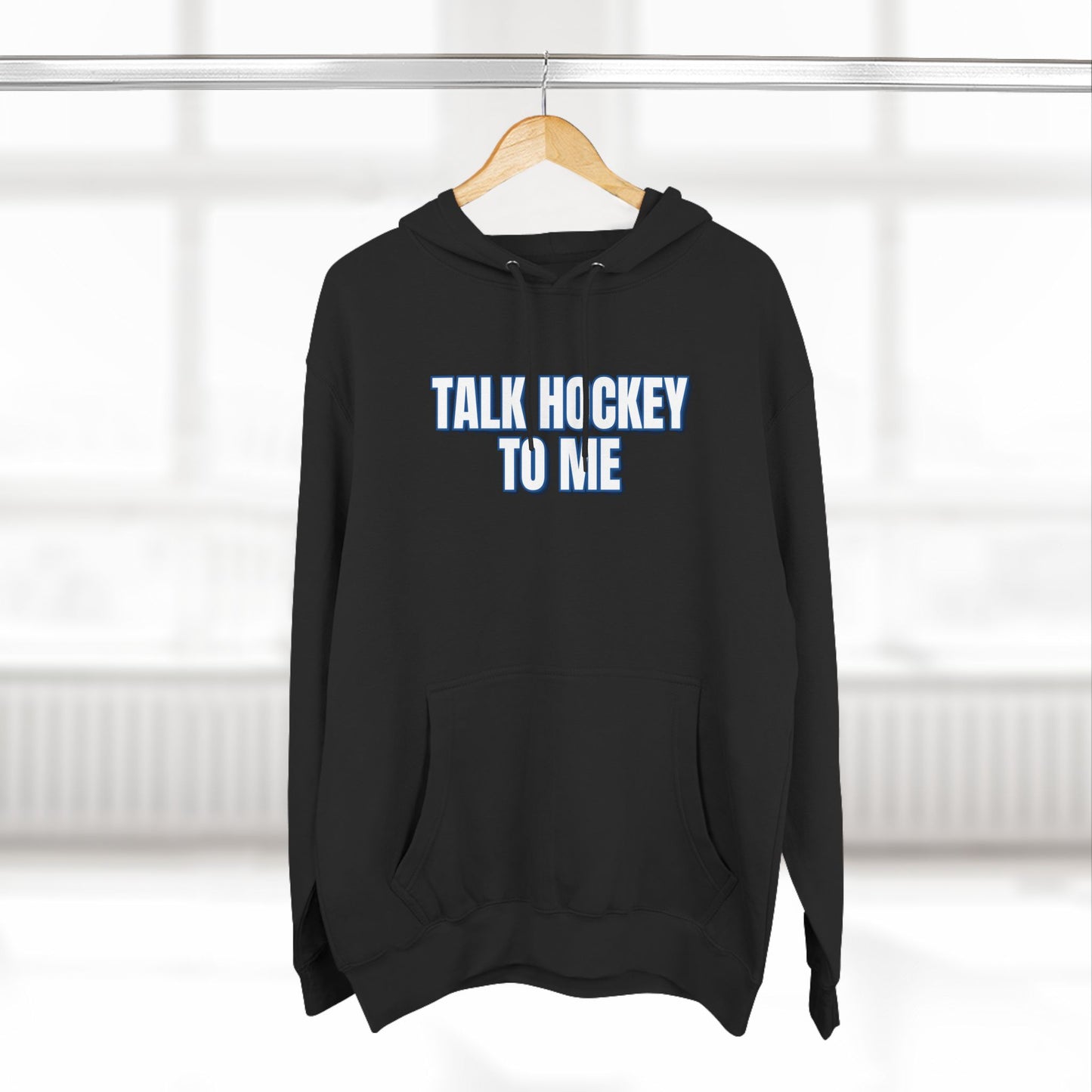 Talk Hockey to Me Hoodie