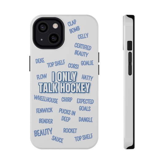 I Only Talk Hockey iPhone Case