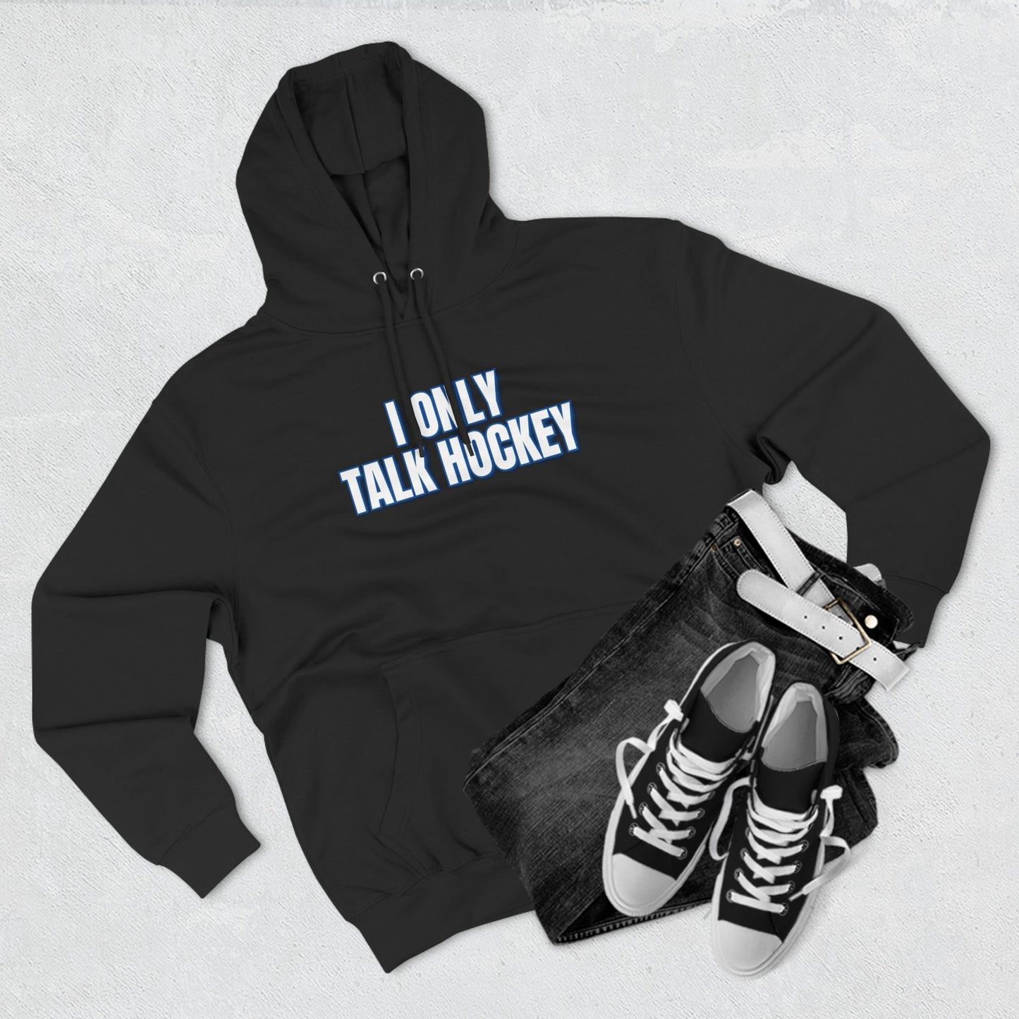 I Only Talk Hockey Hoodie