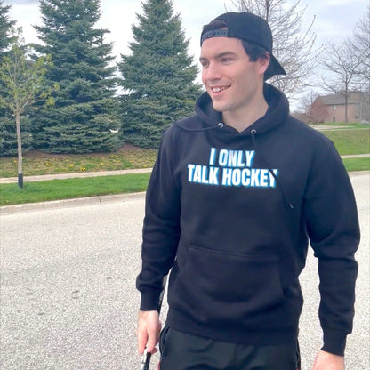 I Only Talk Hockey Hoodie